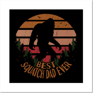 sasquatch dad ever Posters and Art